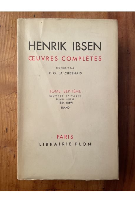 Oeuvres complètes d'Erik Ibsen Tome VII, Oeuvres d'Italie Premier séjour (1864-1869), Brand