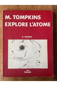 M. Tompkins explore l'atome