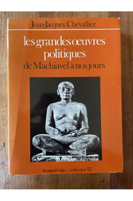 Les grandes oeuvres politiques de Machiavel à nos jours