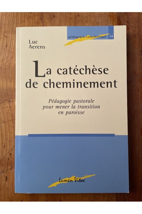 La catéchèse du cheminement, Pédagogie pastorale pour mener la transition