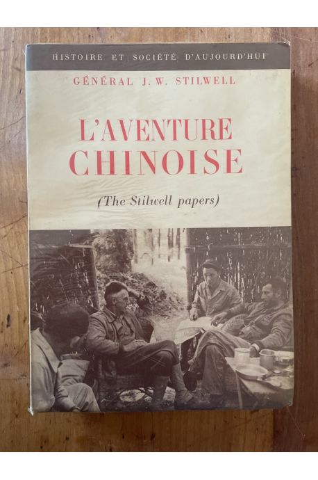 L'aventure chinoise (The Stilwell papers) 1941-1942