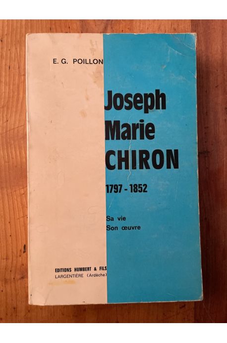 Joseph-Marie Chiron 1797 1852 Sa vie son oeuvre