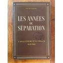 les années de séparation, l'Angleterre et la France 1939-1943