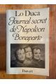 Journal secret de Napoléon Bonaparte 1769-1869 : édition intégrale