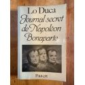 Journal secret de Napoléon Bonaparte 1769-1869 : édition intégrale