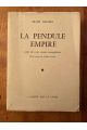 Le pendule Empire, suivi de trois contes exempalires