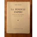 Le pendule Empire, suivi de trois contes exempalires