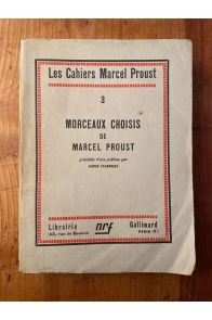 Morceaux choisis de Marcel Proust, Les cahiers Marcel Proust 3