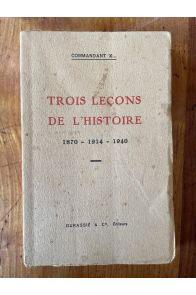 Trois leçons de l'histoire, 1870, 1914, 1940