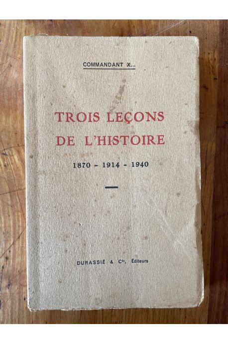 Trois leçons de l'histoire, 1870, 1914, 1940