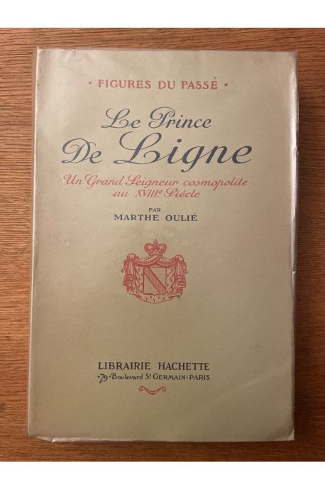 Le prince de Ligne, un grand Seigneur cosmopolite au XVIIIe siècle