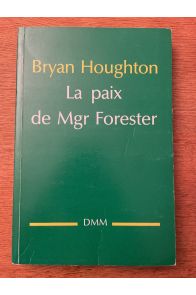 La Paix de Mgr Forester