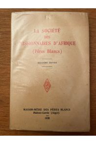 La société des missionnaires d'Afrique (Pères blancs)