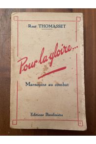 Pour la gloire... Marsouins au combat, notes de guerre 1939-1940