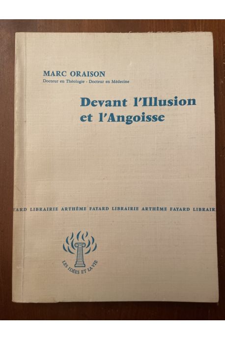 Devant l'Illusion et l'Angoisse