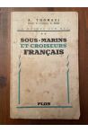 Sous-marins et croiseurs français, La guerre sur mer Tome 2