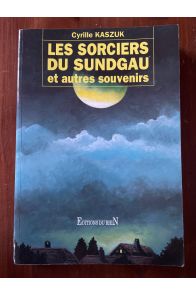 Les sorciers du Sundgau et autres souvenirs