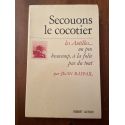 Secouons le cocotier, Les Antilles... un peu, beaucoup, à la folis, pas du tout