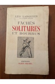 Fâchés, solitaires et bourrus