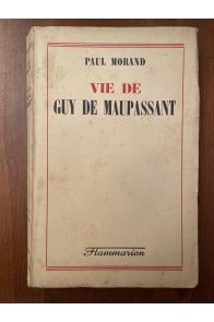 Vie de Guy de Maupassant