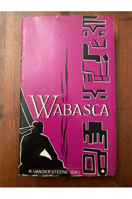 Wabasca, dix ans de vie indienne