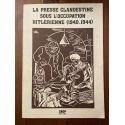 La presse clandestine sous l'Occupation hitlérienne (1940-1944)