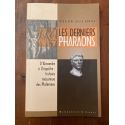 Les derniers pharaons. Les temples ptolémaïques : Les turbulents Ptolémées, d'Alexandre le Grand à Cléopâtre la Grande