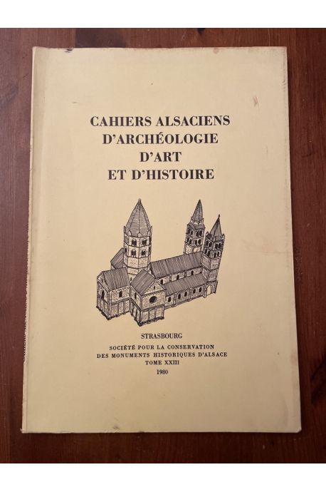 Cahiers alsaciens d'archéologie d'art et d'histoire Tome XXIII