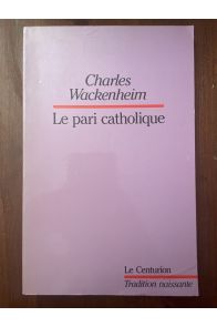 Le pari catholique