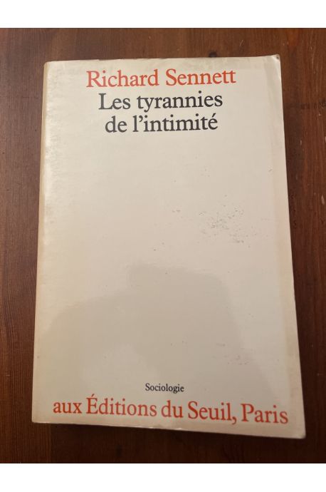 Les tyrannies de l'intimité