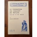 La formation du concept de réflexe aux XVUUe et XVIIIe siècles