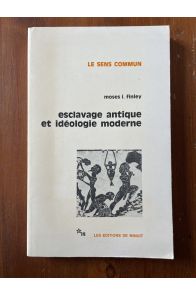 Esclavage antique et idéologie moderne