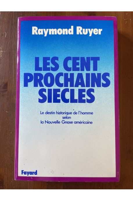 Les cent prochains siècles