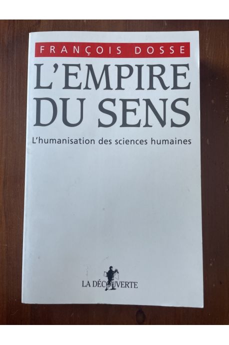 L'empire du sens, l'humanisation des sciences humaines