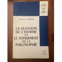 La question de l'homme et le fondement de la philsophie