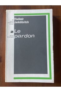 Les grands problèmes moraux 2, Le pardon