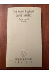 La guerre des Dieux Essai sur la querelle des valeurs