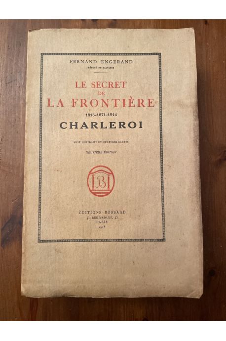 Le secret de la frontière 1815-1871-1914