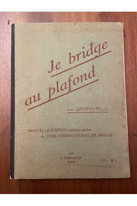 Je bridge au plafond