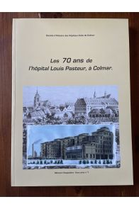 Les 70 ans de l'Hôpital Louis Pasteur à Colmar