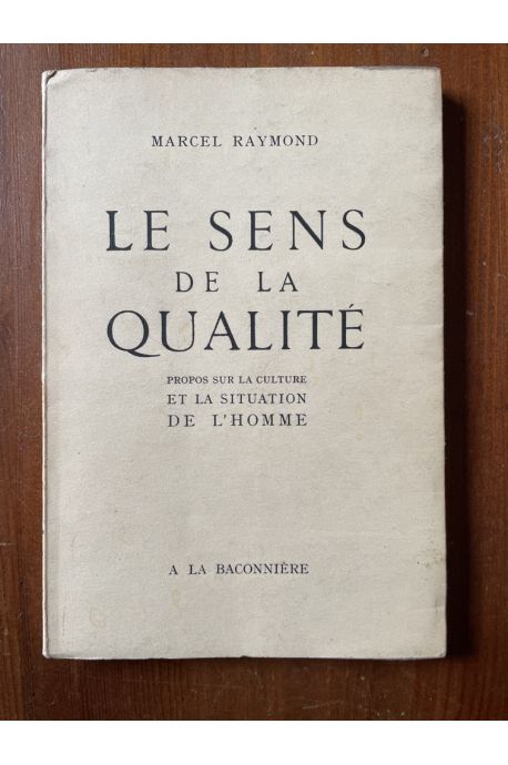 Le sens de la qualité, propos sur le culture et la situation de l'homme