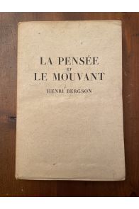 La pensée et le mouvant