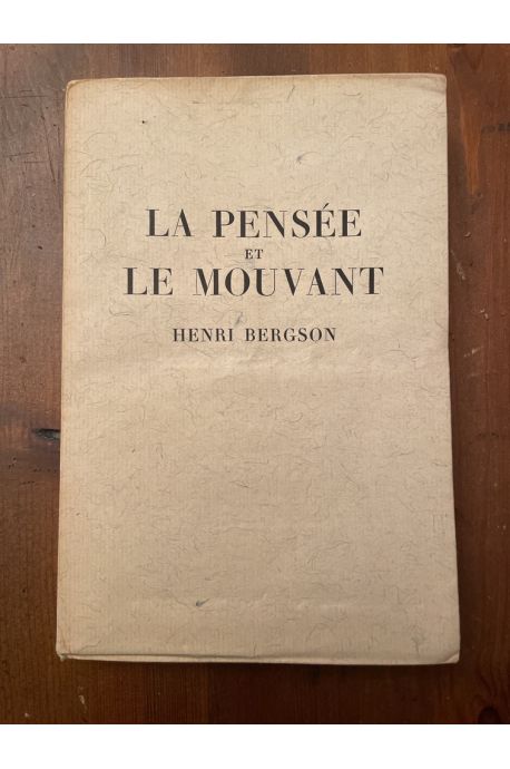 La pensée et le mouvant