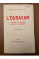 L'ouragan, toute la guerre 1914-1919