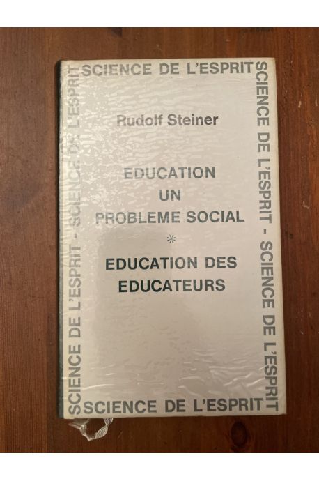 Education un problème social, Education des éducateurs