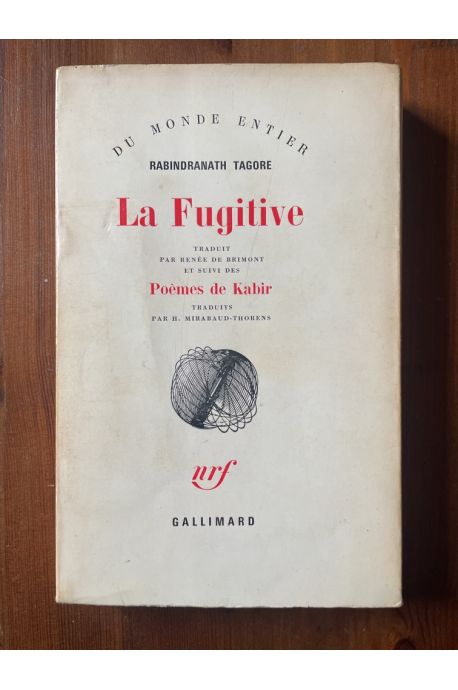 La fugitive, suivi des Poèmes de Kabir