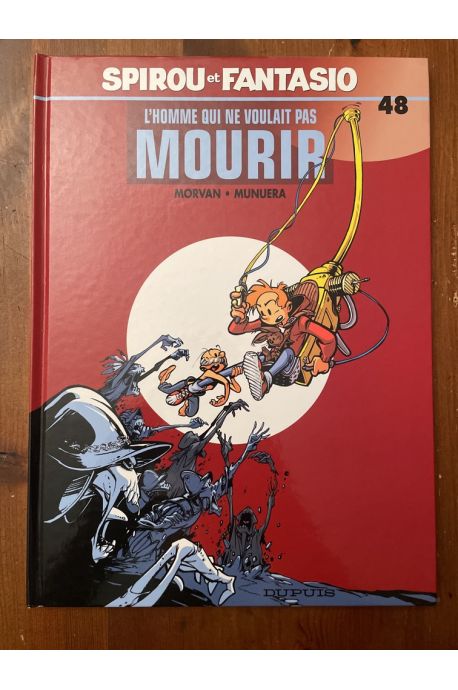 Spirou et Fantasio, L'homme qui ne voulait pas mourir