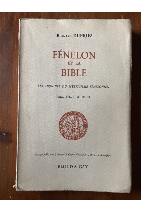 Fénelon et la Bible, les origines du mysticisme fénelonien