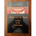 L'Evangile de Jean, le Père, Le Fils, L'Esprit-Saint