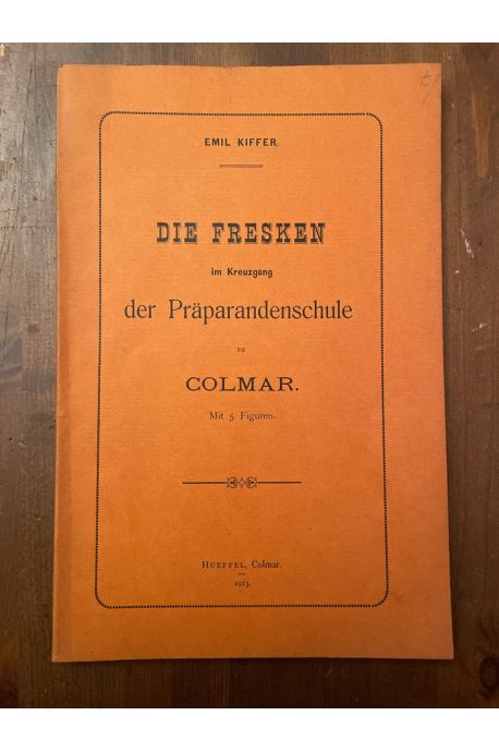 Die Fresken im Kreuzgang der Präparandenschule zu Colmar